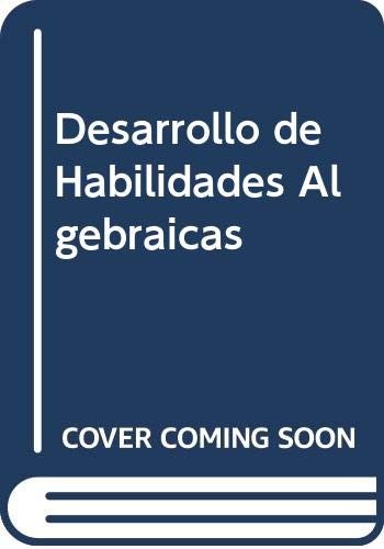 Desarrollo de Habilidades Algebraicas