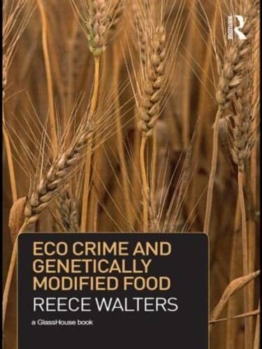 Crime Political Economy and Genetically Modified Food