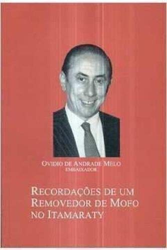 Recordações de um removedor de mofo no Itamaraty