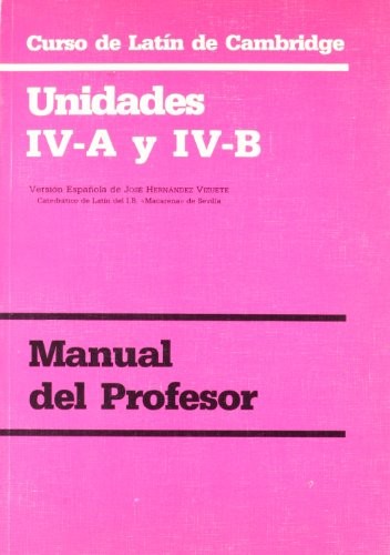 Curso de Latín de Cambridge Libro del Profesor Unidad IV-A y IV-B