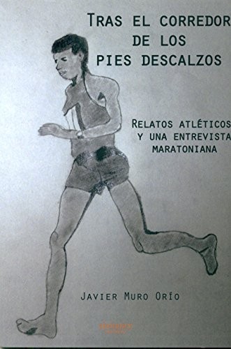 Tras el corredor de los pies descalzos