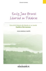 Emily Jane Brontë : libertad en palabras