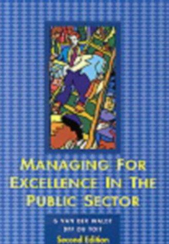 Managing for excellence in the public sector
