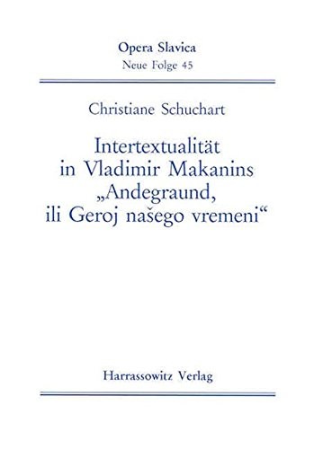 Intertextualität in Vladimir Makanins "Andegraund, ili Geroj našego vremeni"