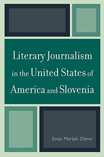 Literary journalism in the United States of America and Slovenia