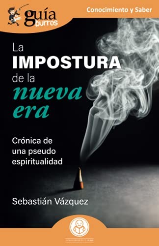 GuíaBurros : La impostura de la nueva era