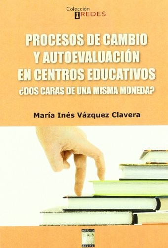 Procesos de cambio y autoevaluación en centros educativos