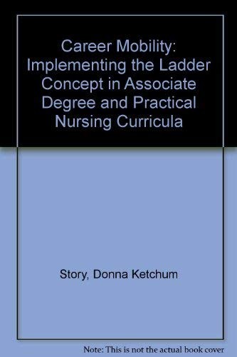 Career mobility; implementing the ladder concept in associate degree and practical nursing curricula