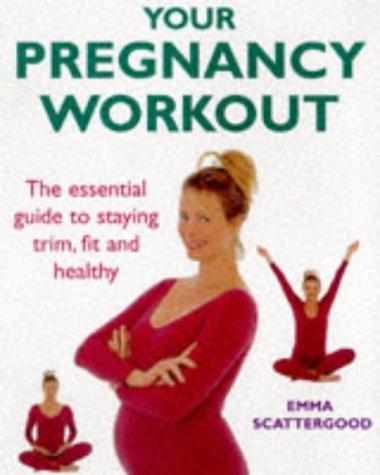 Your pregnancy workout