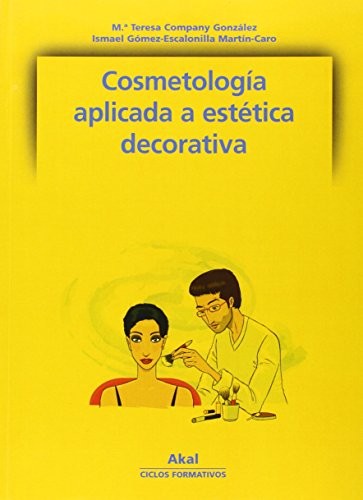 Cosmetología aplicada a la estética decorativa