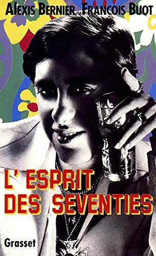 L' esprit des seventies