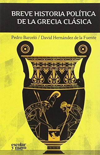 Breve historia política de la Grecia Clásica