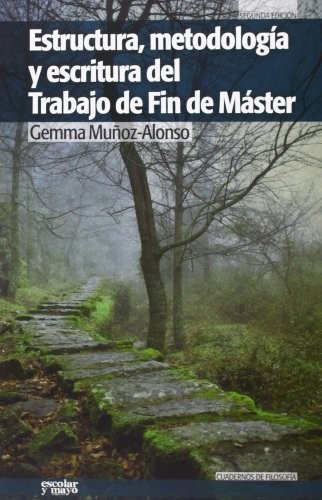 Estructura, metodología y escritura del Trabajo de Fin de Máster