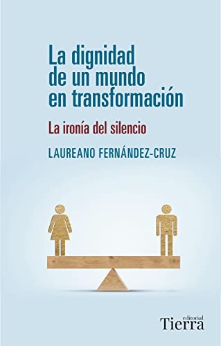 La dignidad de un mundo en transformación