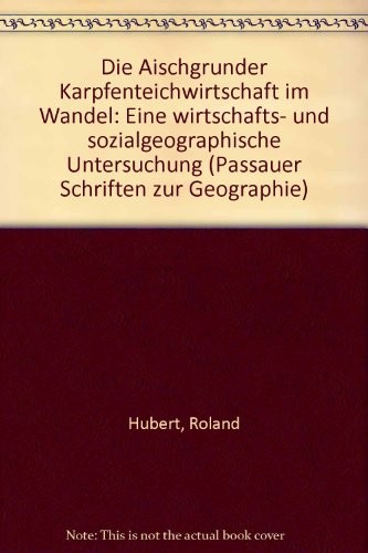 Die Aischgründer Karpfenteichwirtschaft im Wandel