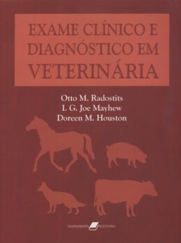 Exame Clínico E Diagnóstico Em Veterinária