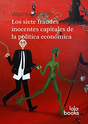 Siete fraudes inocentes capitales de la politica economica