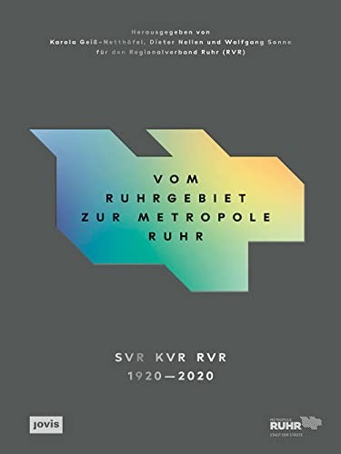Vom Ruhrgebiet Zur Metropole Ruhr