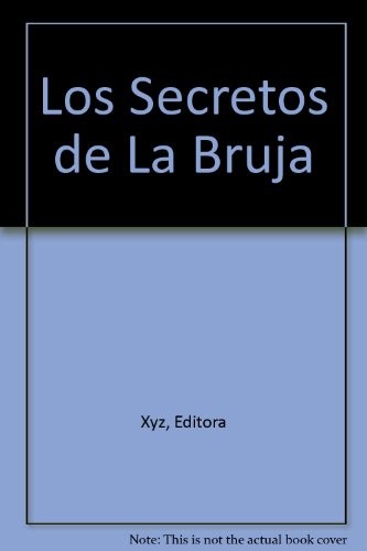 Los Secretos de La Bruja