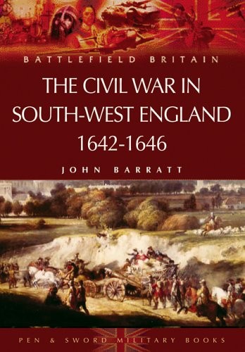 CIVIL WAR IN THE SOUTH-WEST: BATTLEFIELD BRITAIN
