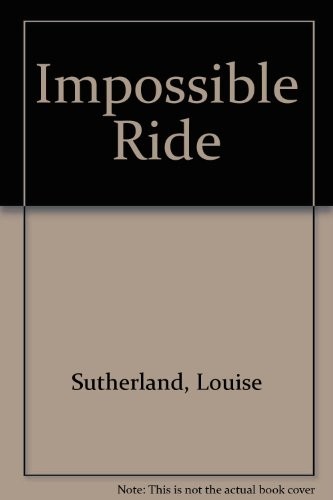 The impossible ride