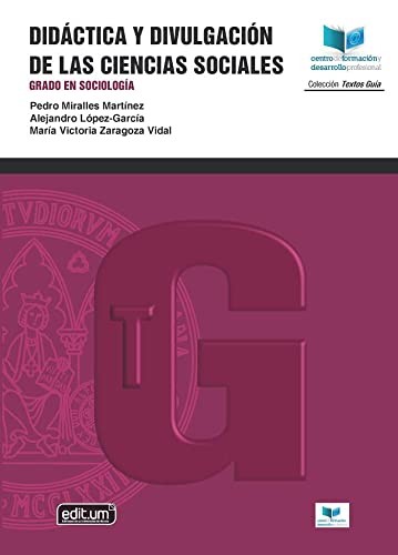 Didáctica y Divulgación de las Ciencias Sociales. Grado en Sociología