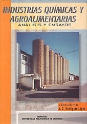 INDUSTRIAS QUÍMICAS Y AGROALIMENTARIAS. ANÁLISIS Y ENSAYO