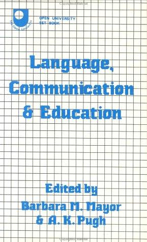 Language, Communication and Education (Open University Set Book)