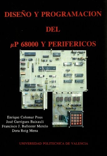 DISEÑO Y PROGRAMACIÓN DEL UP 68000 Y PERIFÉRICOS