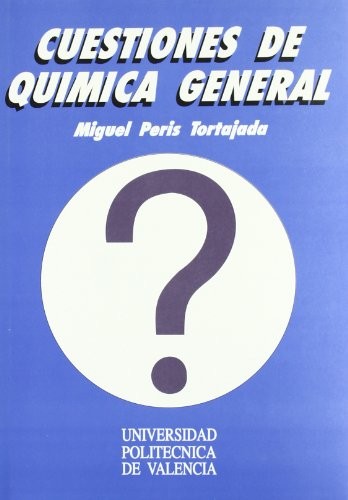 CUESTIONES DE QUÍMICA GENERAL