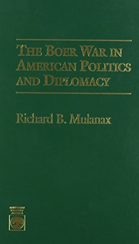 The Boer War in American politics and diplomacy