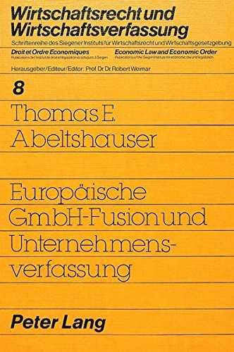 Europäische GmbH-Fusion und Unternehmensverfassung