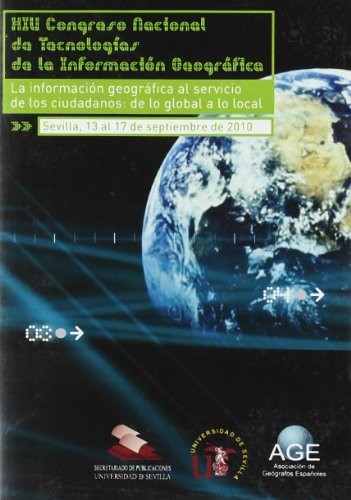XIV Congreso Nacional de Tecnologías de la Información Geográfica : La información geografía al servicio de los ciudadanos