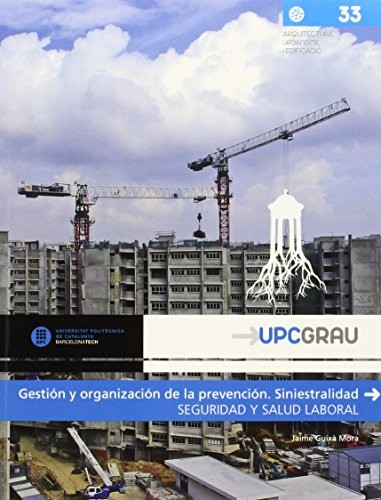 Gestión y organización de la prevención. Siniestralidad