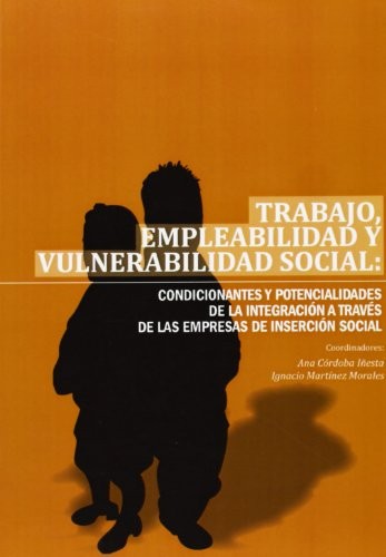 Trabajo, empleabilidad y vulnerabilidad social