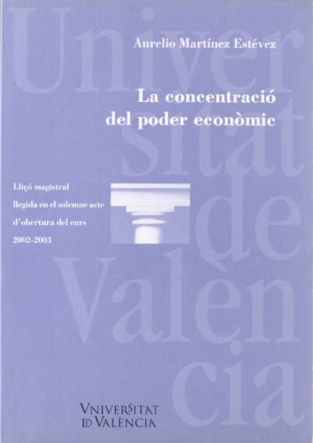 La concentració del poder econòmic