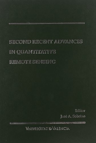 Second Recent Advances in Quantitative Remote Sensing