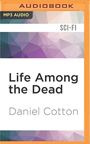 Life among the Dead