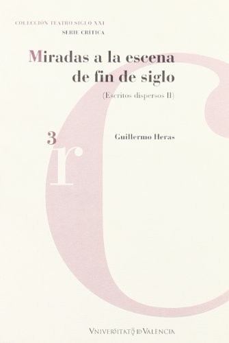 Miradas a la escena de fin de siglo