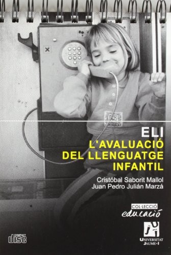 L'avaluació del llenguatge infantil. ELI