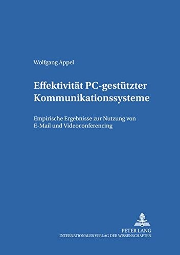 Effektivitaet PC-Gestuetzter Kommunikationssysteme
