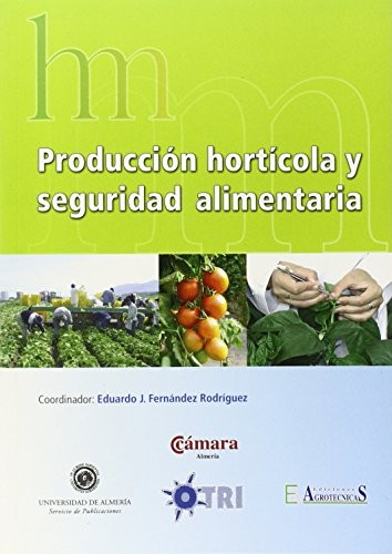 Producción hortícola y seguridad alimentaria