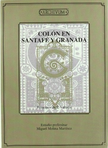 Colón en Santafe y Granada