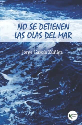 No se detienen las olas del mar