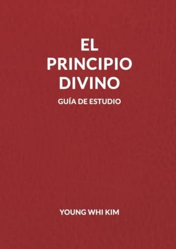 El Principio Divino Guía de Estudio