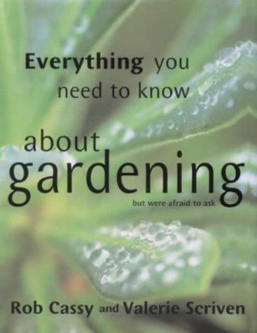 Everything you need to know about gardening but were afraid to ask