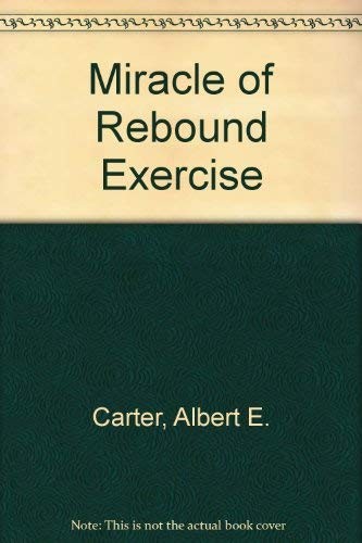 Miracle of Rebound Exercise