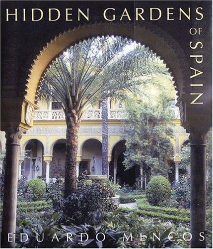 Hidden gardens of Spain