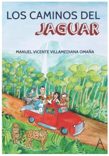 Los caminos del jaguar