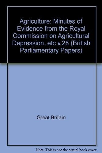 Minutes of evidence before the Royal Commissioners on agricultural depression